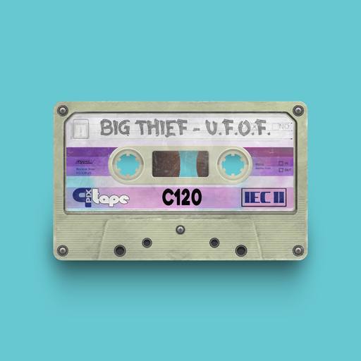 09455 - Big Thief - U.F.O.F.